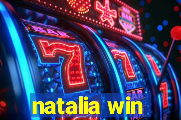 natalia win