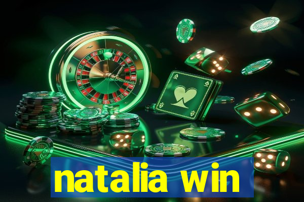 natalia win