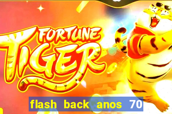 flash back anos 70 80 90 internacional download