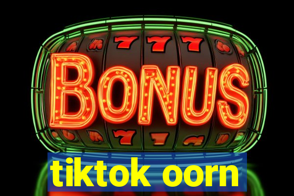 tiktok oorn