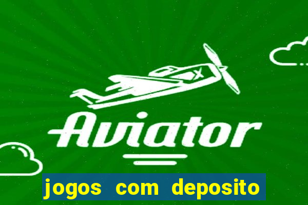 jogos com deposito minimo de 5 reais