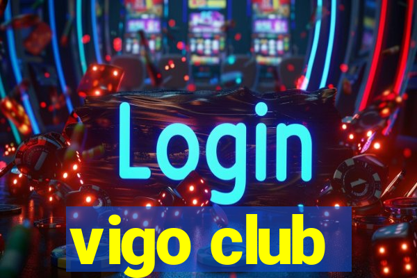 vigo club