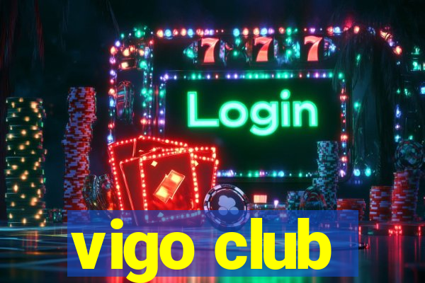 vigo club