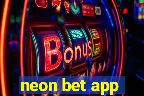 neon bet app