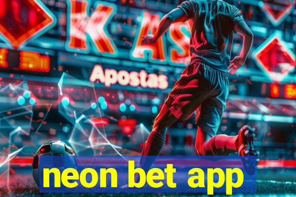 neon bet app