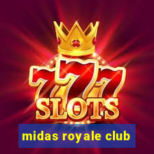 midas royale club