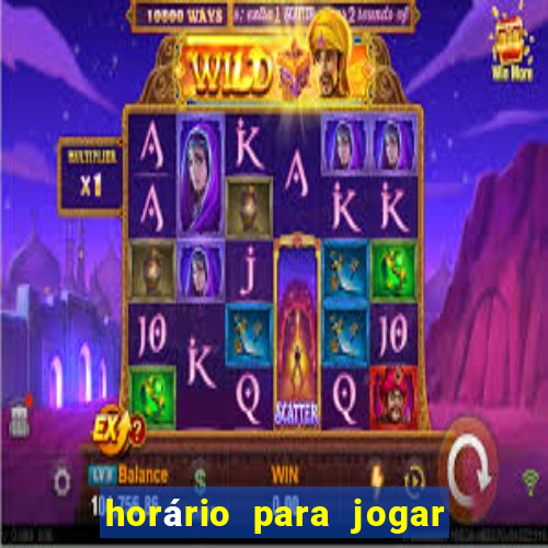 horário para jogar fortune tiger