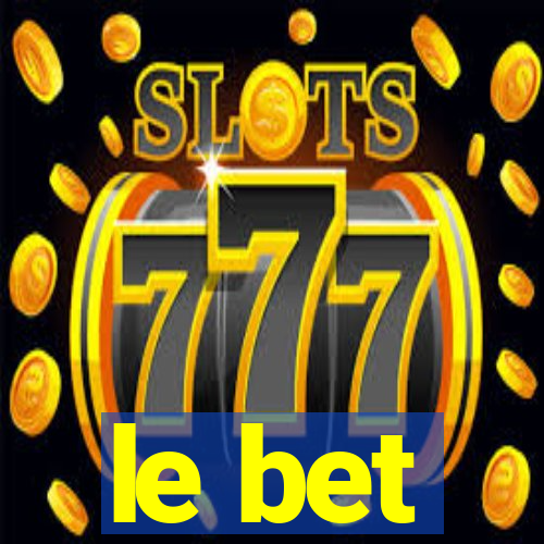 le bet