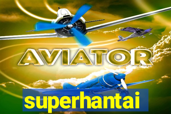 superhantai