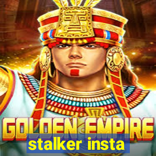 stalker insta