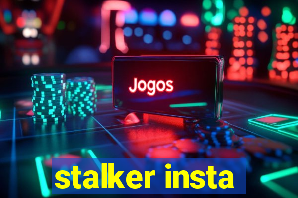 stalker insta