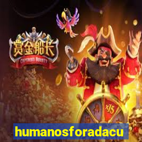 humanosforadacurva