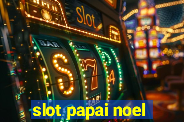 slot papai noel