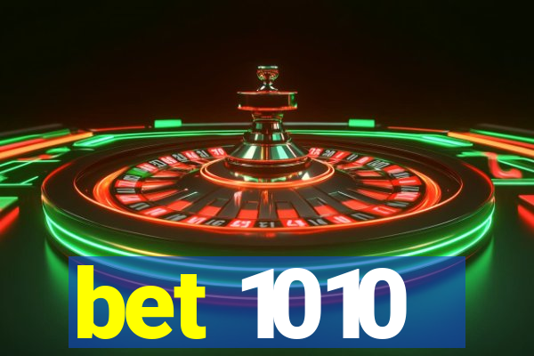 bet 1010