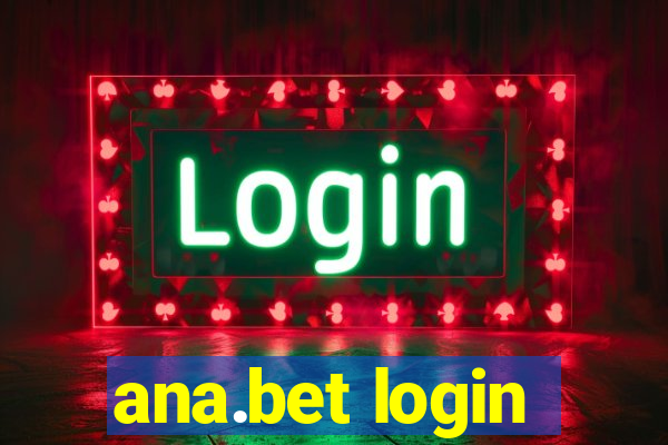 ana.bet login