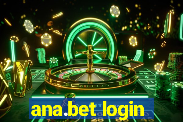 ana.bet login