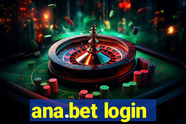 ana.bet login