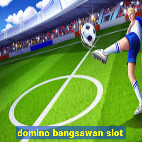 domino bangsawan slot