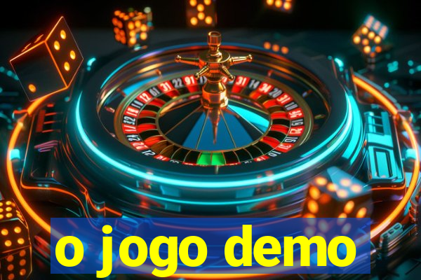 o jogo demo