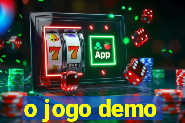 o jogo demo