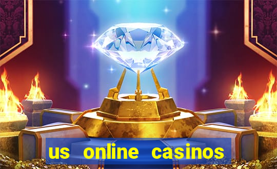 us online casinos for real money