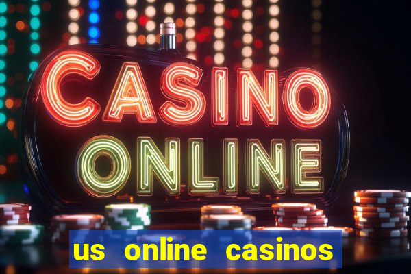 us online casinos for real money