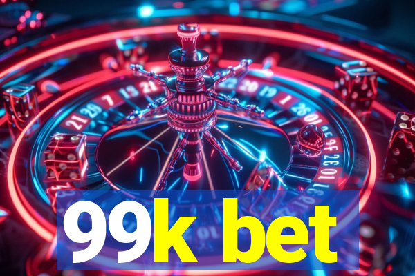 99k bet