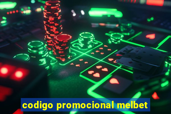 codigo promocional melbet