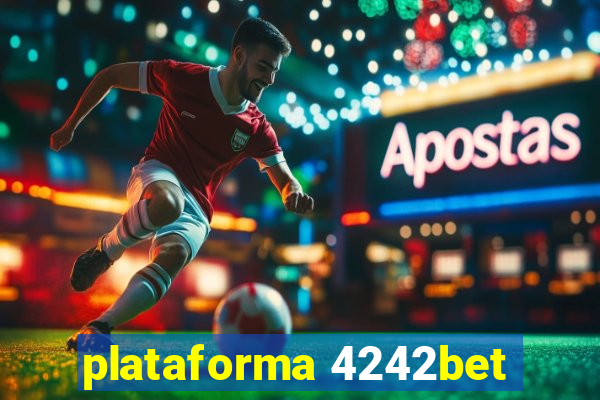 plataforma 4242bet