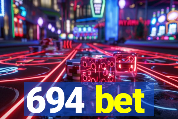 694 bet