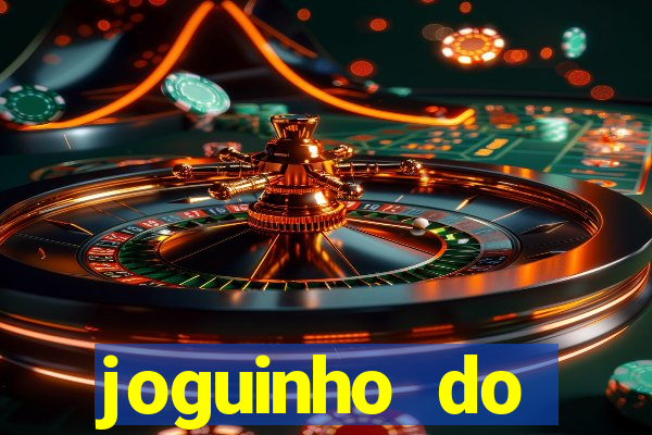 joguinho do tigrinho que ganha dinheiro