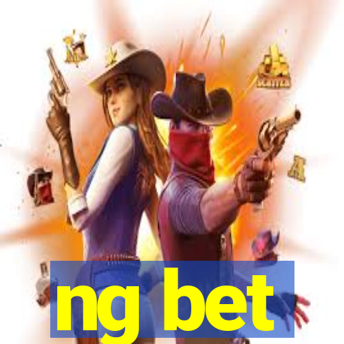 ng bet