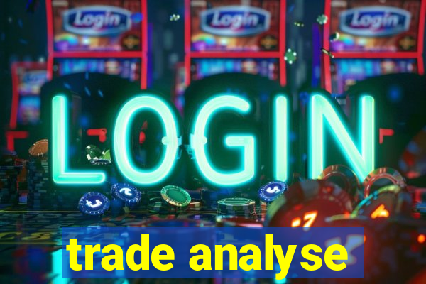 trade analyse