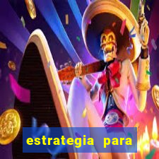 estrategia para jogo fortune tiger