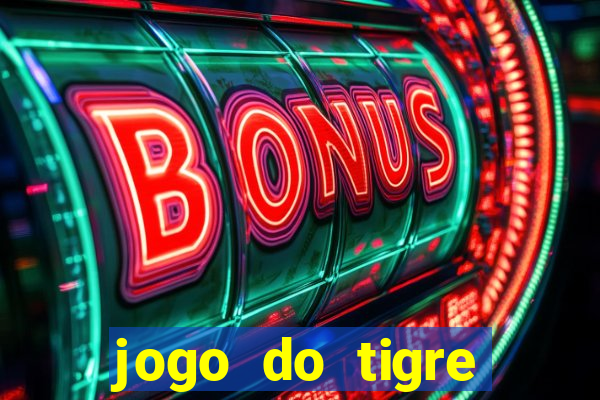 jogo do tigre plataforma que mais paga