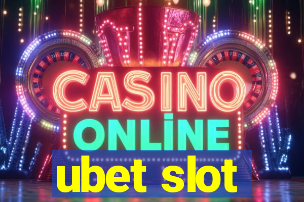 ubet slot