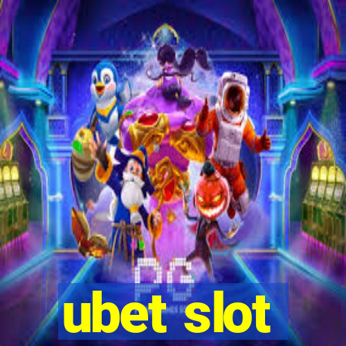 ubet slot