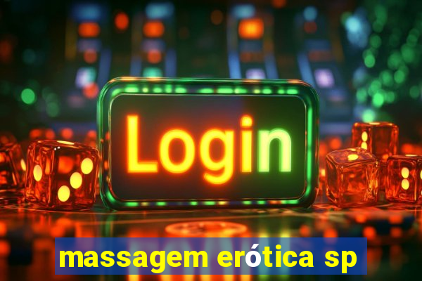 massagem erótica sp