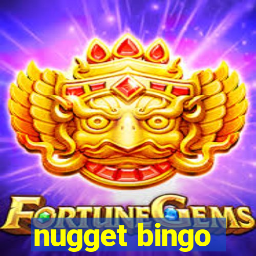 nugget bingo