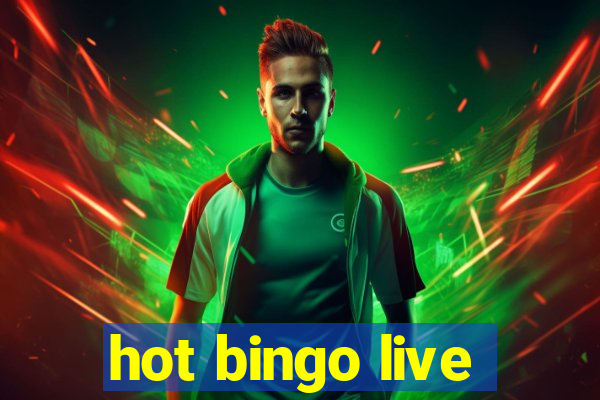 hot bingo live