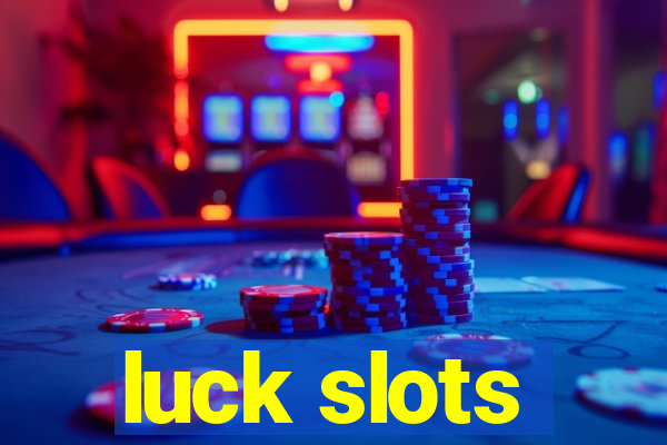 luck slots