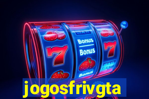 jogosfrivgta