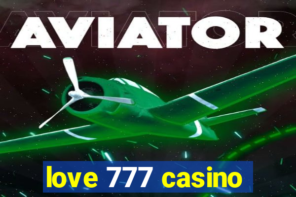 love 777 casino