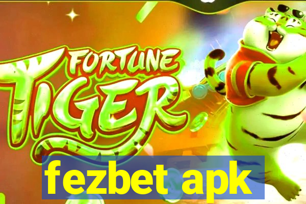 fezbet apk