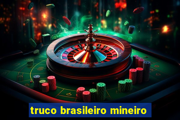 truco brasileiro mineiro