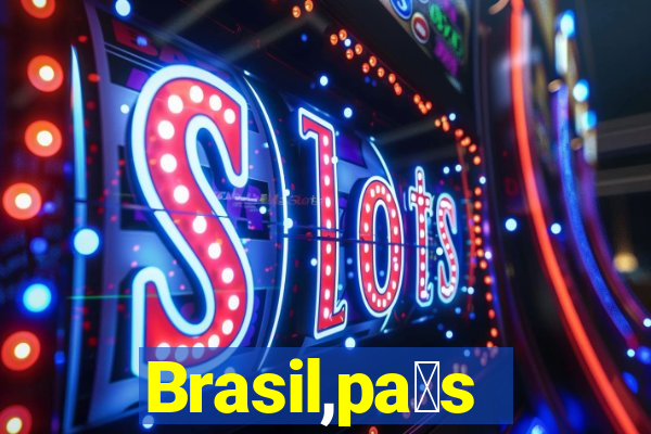 Brasil,pa铆s