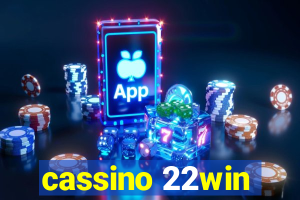 cassino 22win