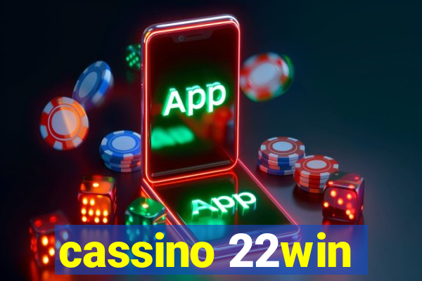 cassino 22win