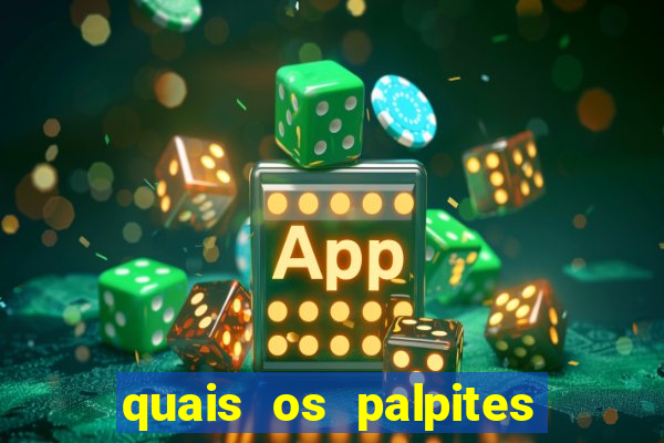 quais os palpites para os jogos de hoje