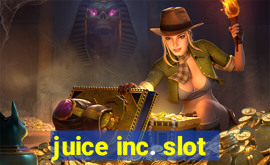 juice inc. slot